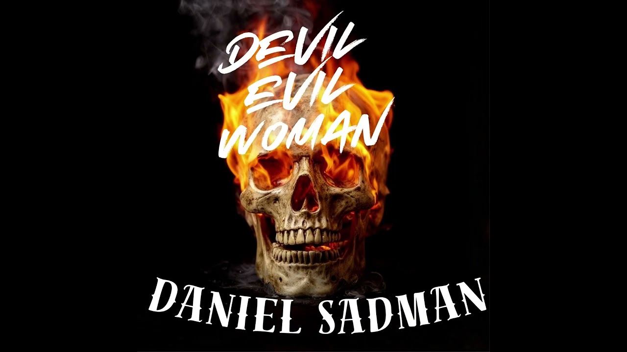 DEVIL EVIL WOMAN - DANIEL SADMAN