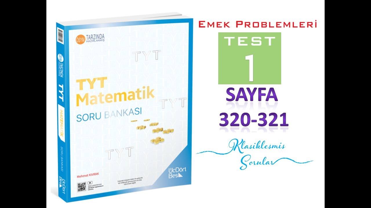 EMEK PROBLEMLERİ TEST 1 (345 TYT MATEMATİK 2025)