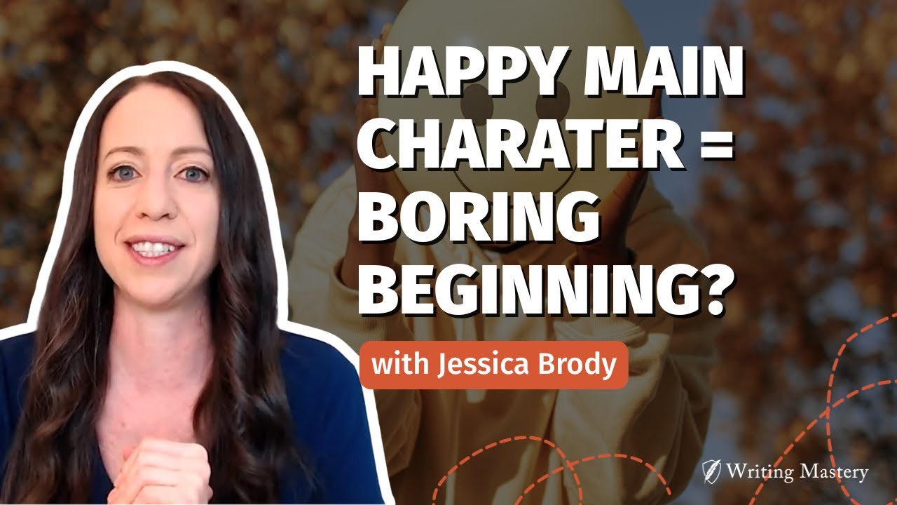 Can Your Main Character Start the Story Happy? Jessica Brody’s Answer Changes the Rule