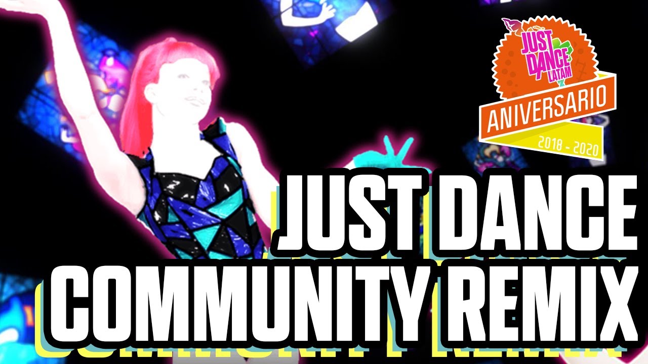 Just Dance -  Community Remix - Just Dance LATAM