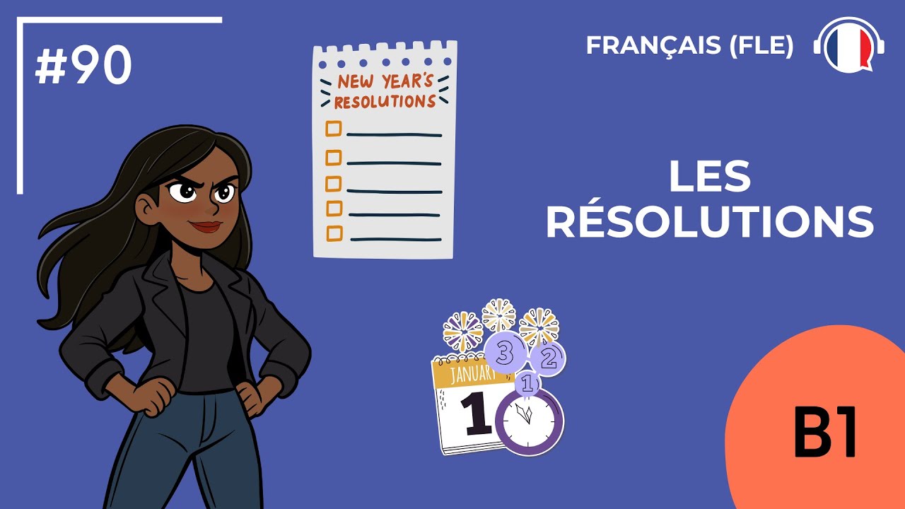 Les résolutions (B1) - Podcast by FLE d'OC #90