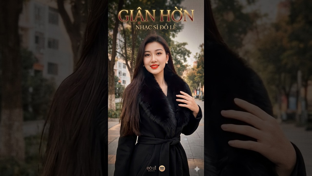 GIẬN HỜN (Đỗ Lễ )