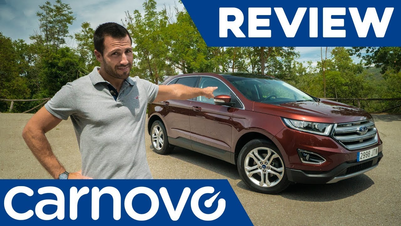 Ford Edge 2017 - SUV / Opinión / Review / Prueba / Test en español | Carnovo