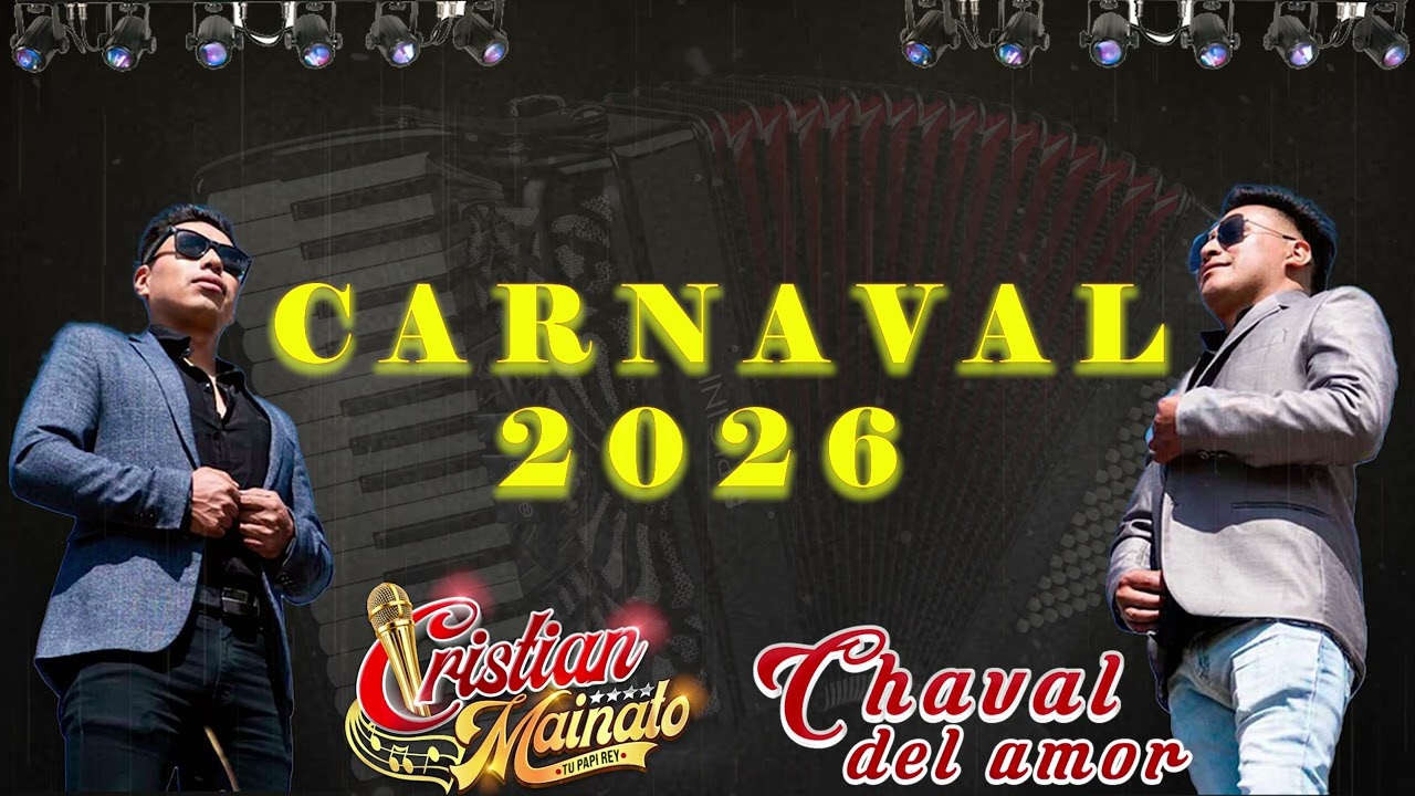 A la Voz del Carnaval - Cristian Mainato - Chaval del amor