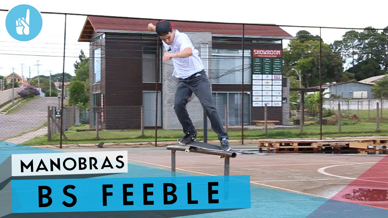 Como mandar BS Feeble | sobreskate