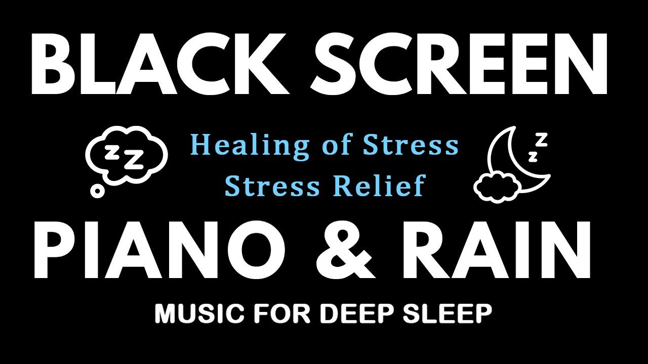 Music for Deep Sleep | Piano & Rain - The Best Relaxing Music For Sleep, Meditation, Stress Relief