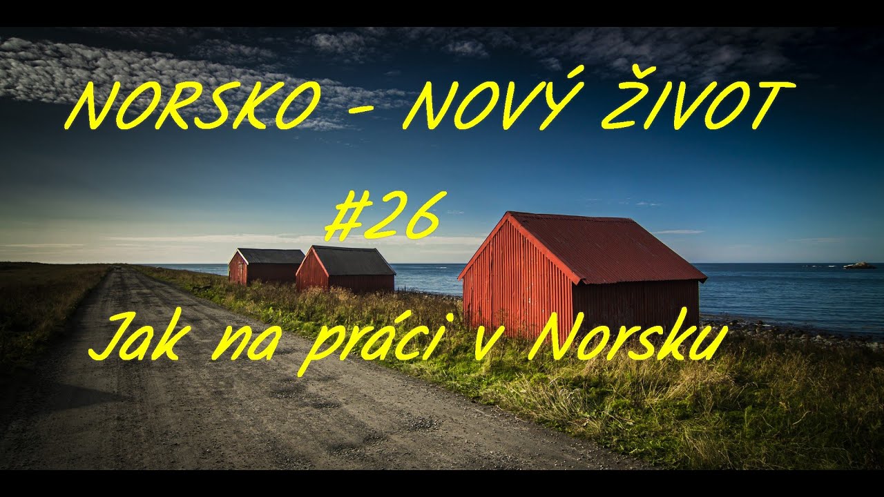 Práce v Norsku, jak na to...