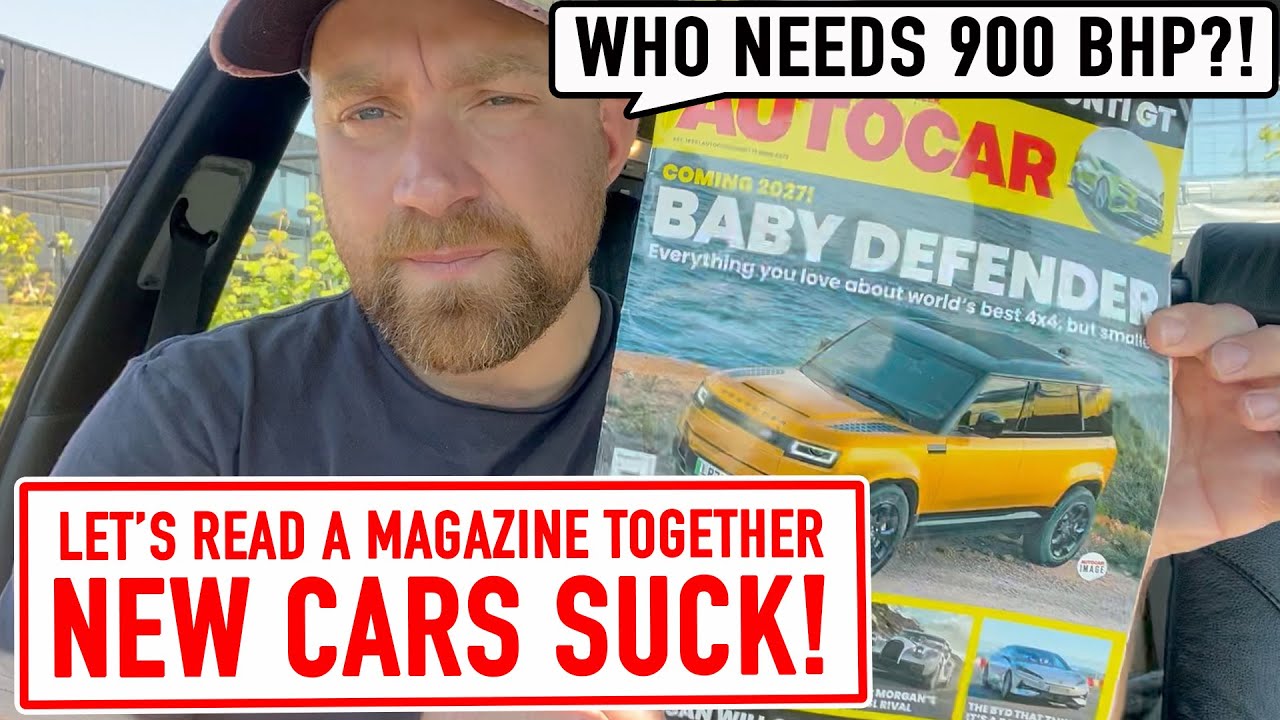 New Cars Suck! Let's read Autocar Magazine Together