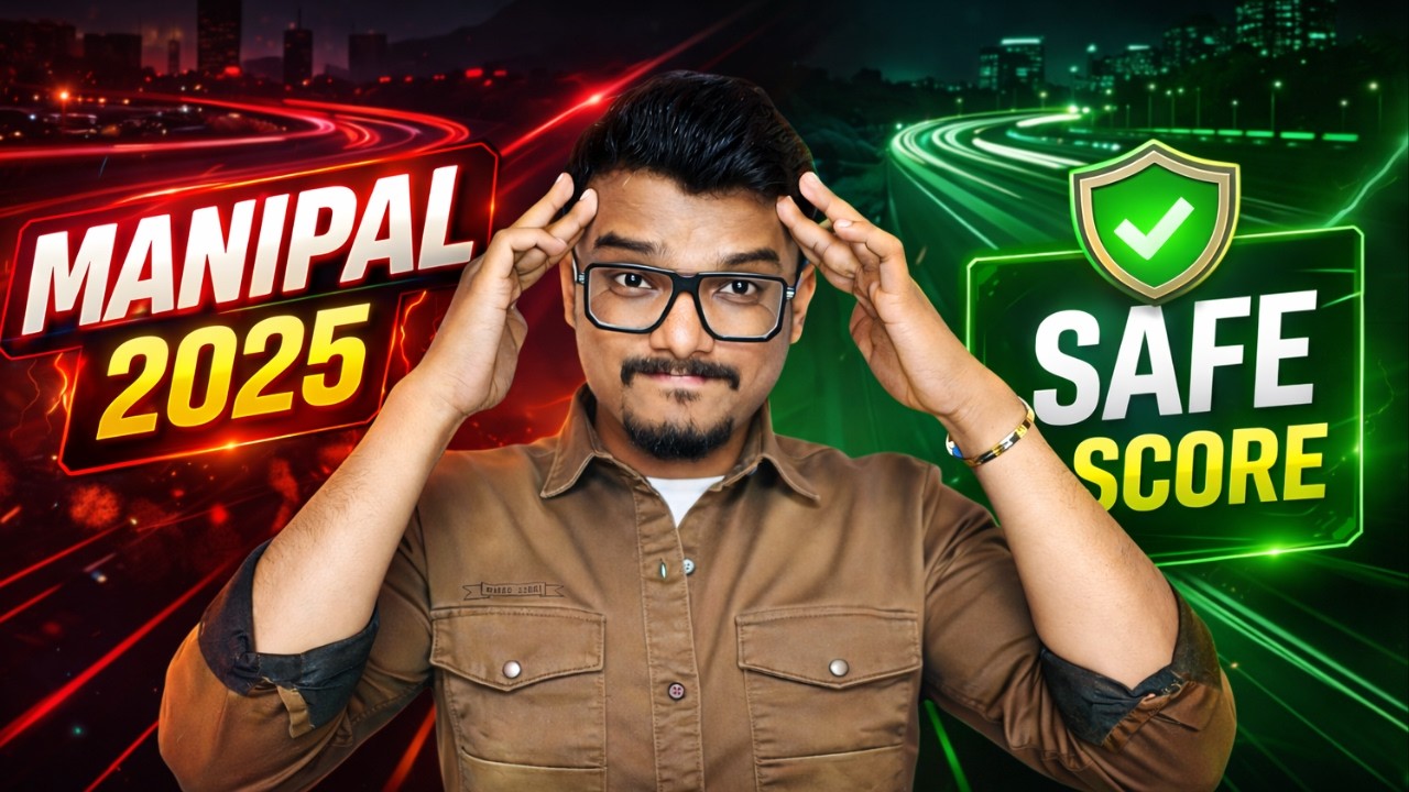 Safe Score for MET 2026 | Manipal, Bangalore & Jaipur Campuses | All department