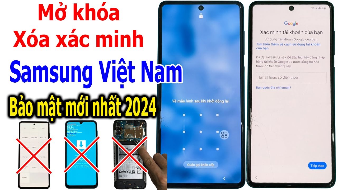 Mở khóa và xóa xác minh tài khoản Google tất cả Samsung Việt Nam bảo mật mới nhất 2024