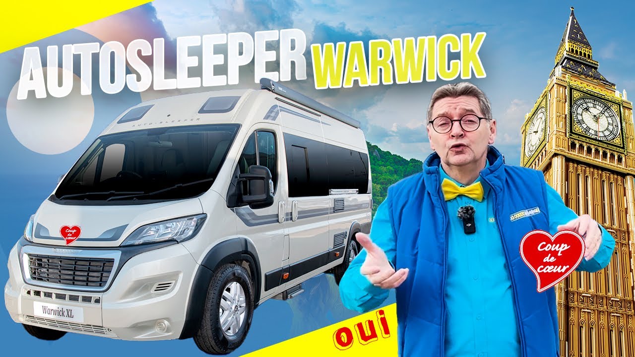 Comment choisir son camping-car ? Zoom sur le Autosleeper Warwick XL