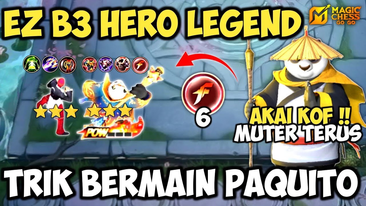 CUMA PAKAI TRIK INI !! AUTO GAMPANG B3 HERO G5 | CARA BERMAIN COMMANDER PAQUITO DI MAGIC CHESS GOGO
