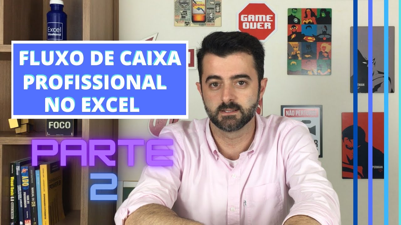 Criando um Fluxo de Caixa Profissional no Excel - Parte 2