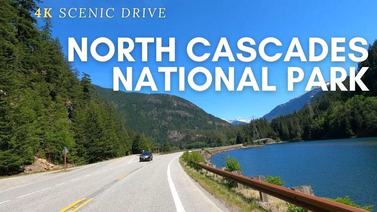4K Drive - Scenic Drive of North Cascades Byway HWY 20, North Cascades National Park