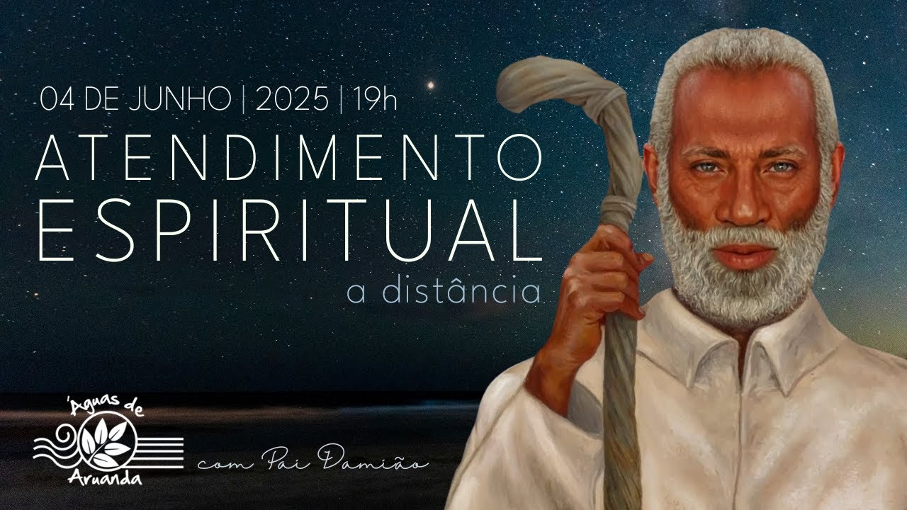 Tratamento Espiritual a Distância com Pai Damião | 04/06/2025, às 19h