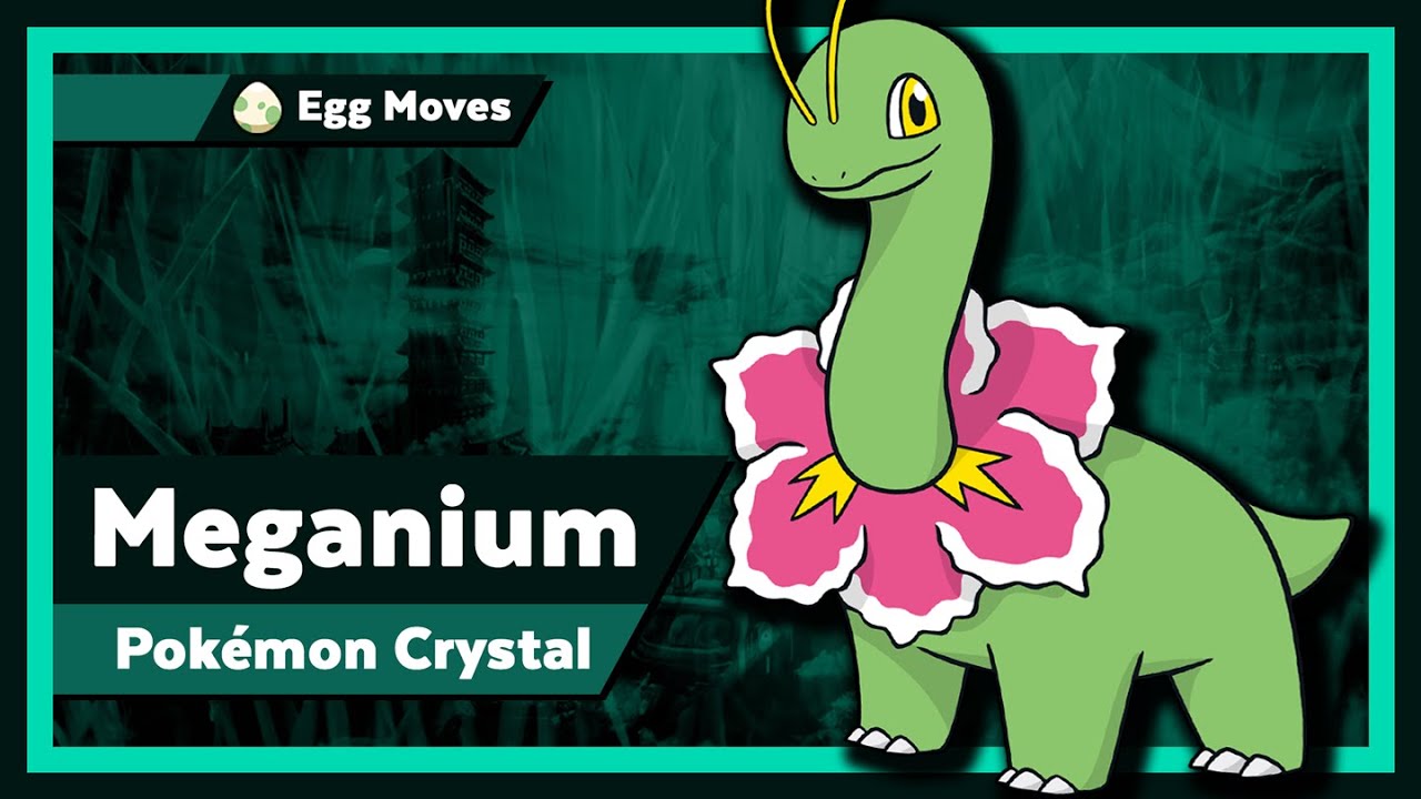 MEGANIUM w/Egg Moves :: How fast can we beat Pok&eacute;mon Crystal? :: Pok&eacute;mon Crystal Solo Challenge