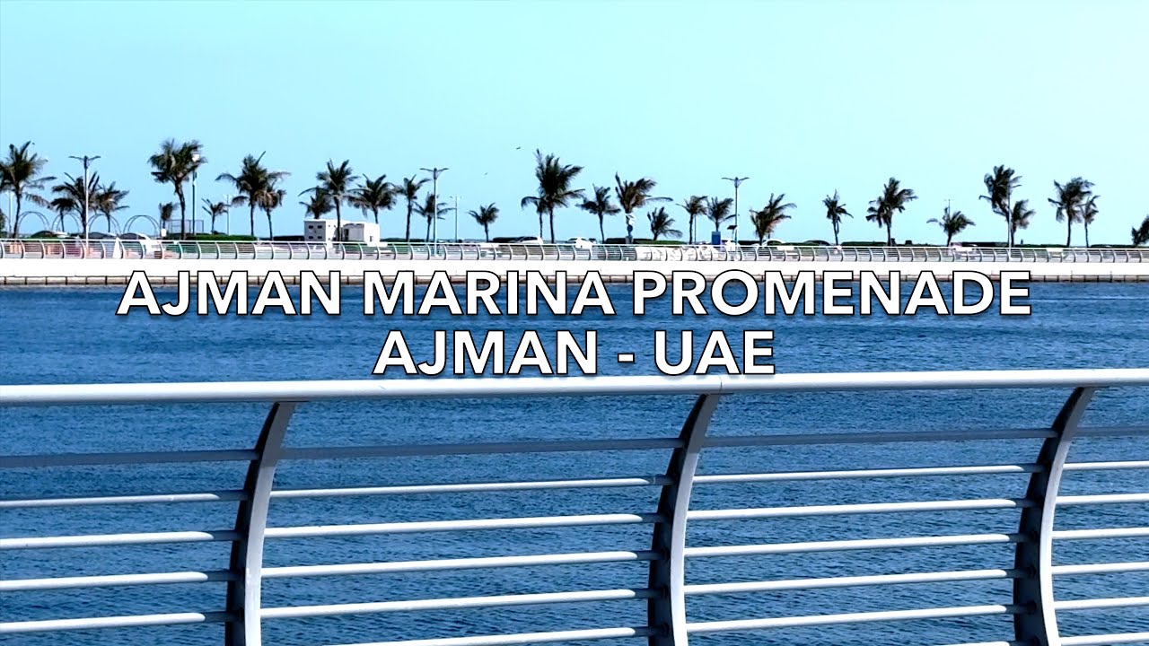 Ajman Marina Promenade Ajman UAE