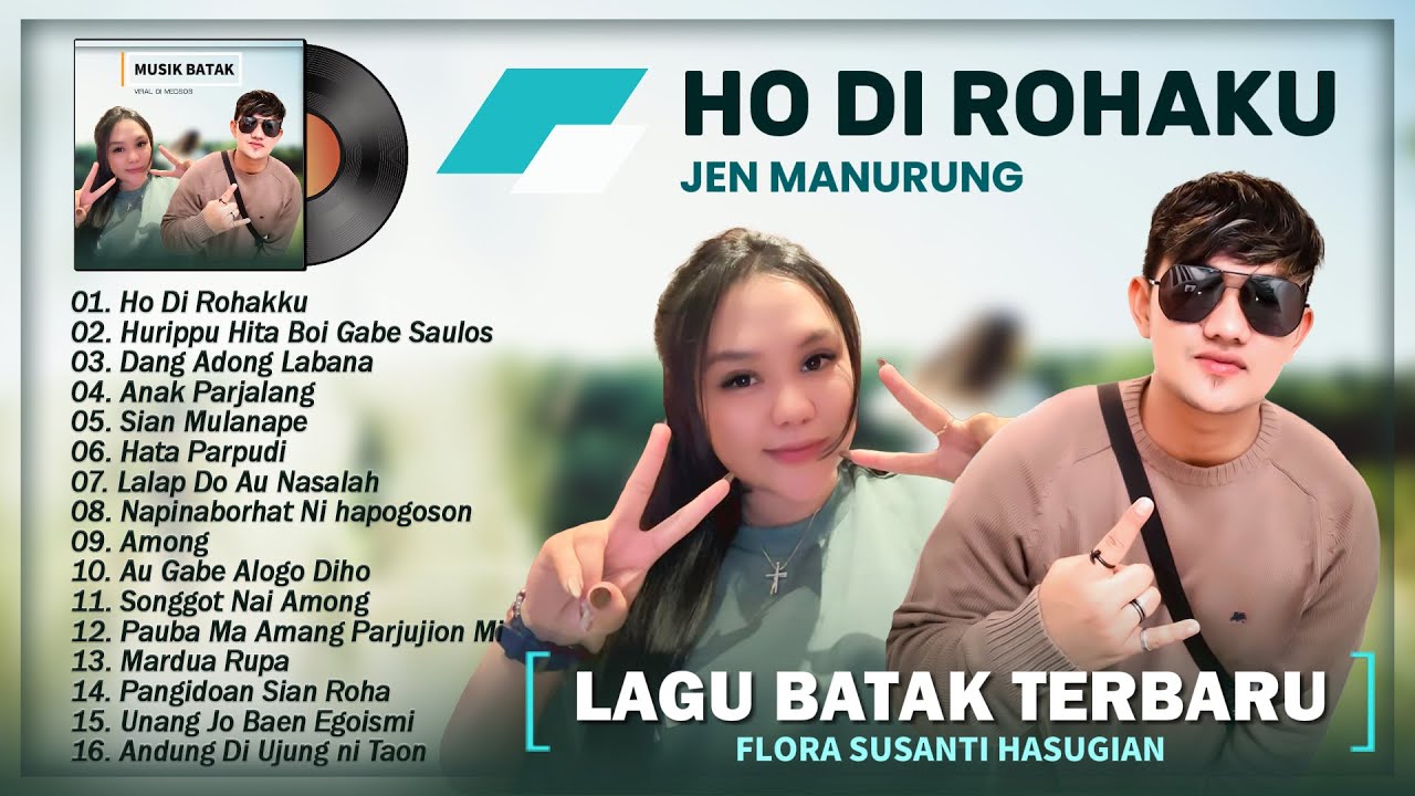 Ho Di Rohaku - Lagu Batak Romantis & Galau Sedih || Jen Manurung ❤️ Flora Susanti Hasugian || VIRAL