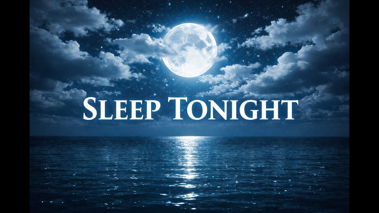Sleep Tonight | Piano For Deep Sleep & Insomnia Relief