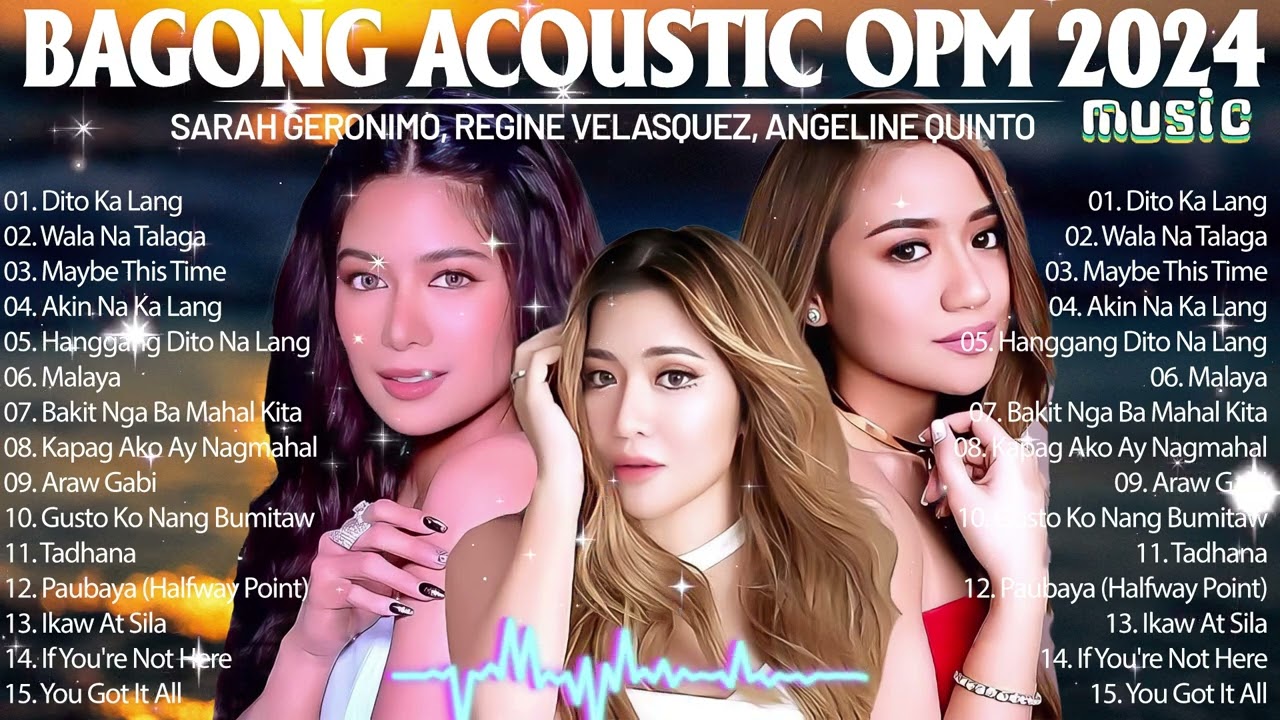 Bagong OPM Love Songs 2024 💖 | Angeline Quinto, Sarah Geronimo, Morissette, Moira at Iba Pa 🎶