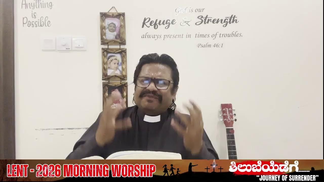 Lent 2026 | Morning Live Worship | Luke 9:23| Take up your cross & Follow me