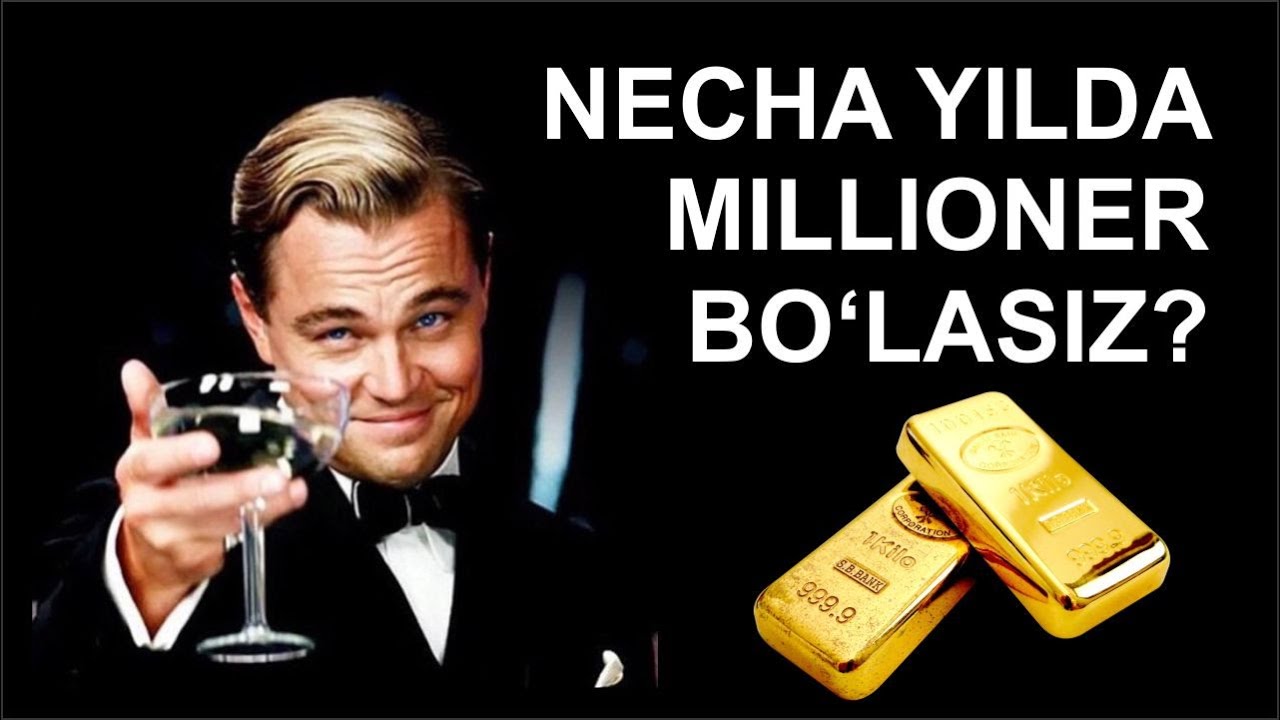 Necha yilda millioner bo'lasiz? Hisoblaymiz ... | Ravshanbek Xonniyoz