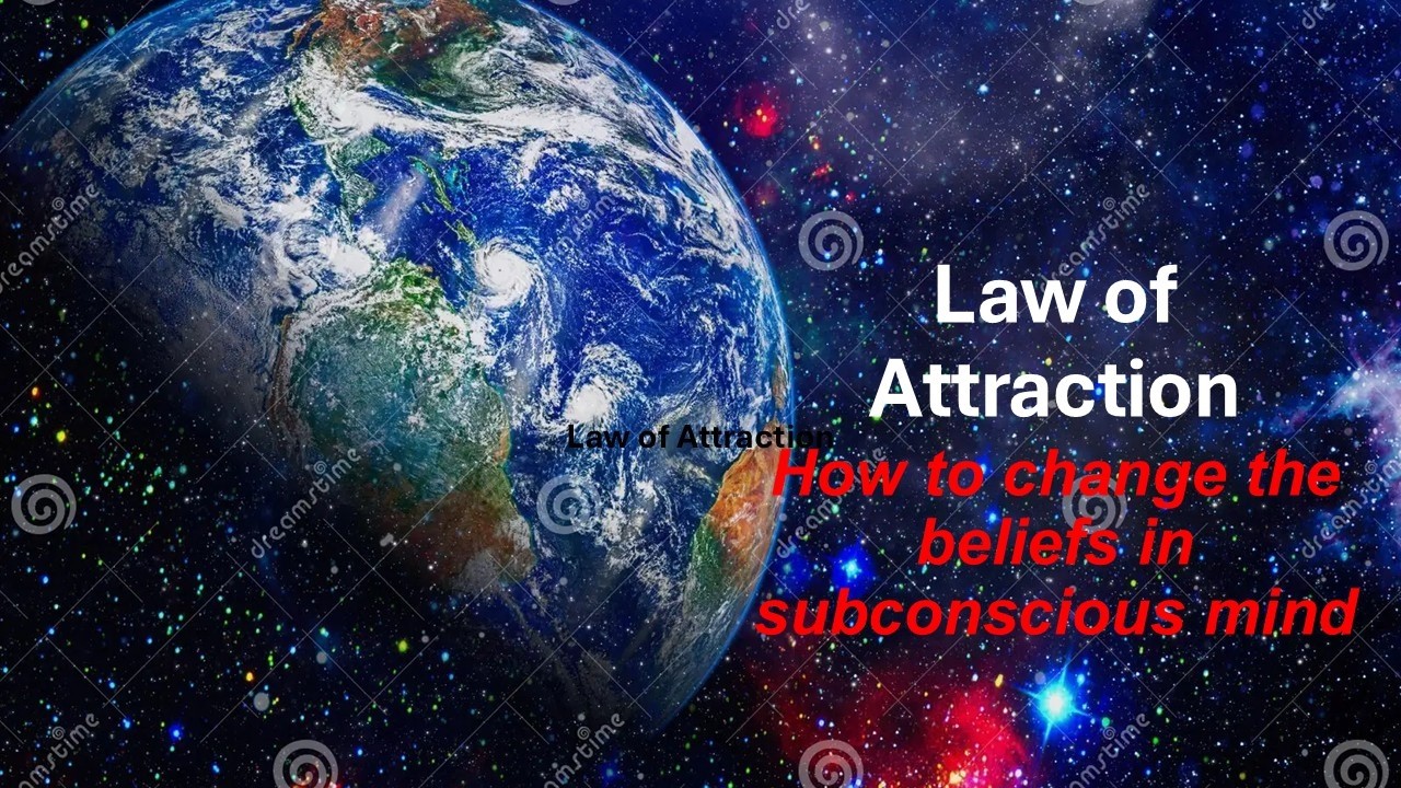 Law of Attraction, how to change BELIEFS changing the subconscious mind want around your business