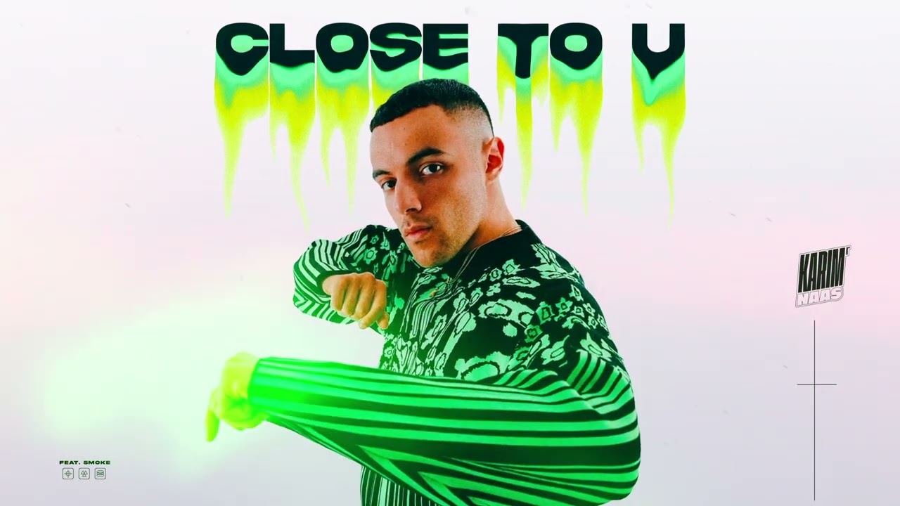 Karim Naas feat. 5moke - Close To U [Official Music Video]