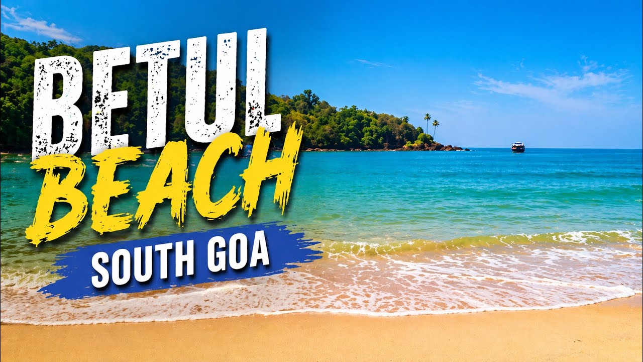 Betul Beach Goa | South Goa Betul | Cleanest Beach Of South Goa