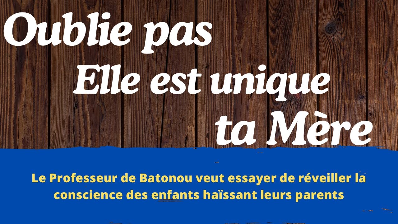 Le Professeur de Batonou veut essayer de réveiller la conscience des enfants haïssant leurs parents