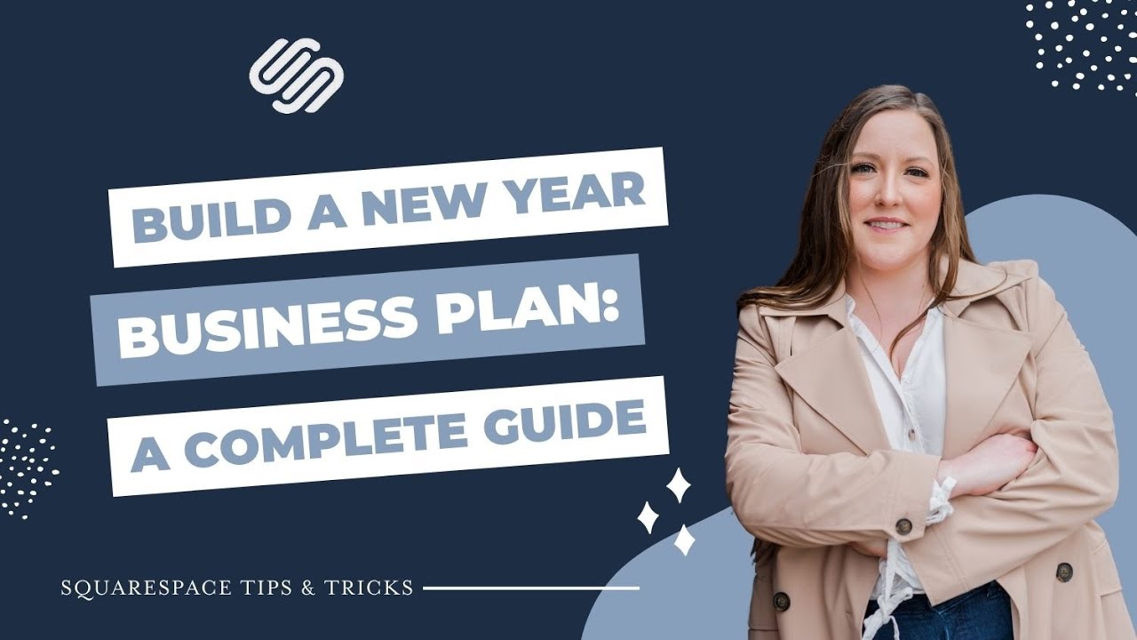 Build a Stellar Business Plan for the New Year: A Comprehensive Guide