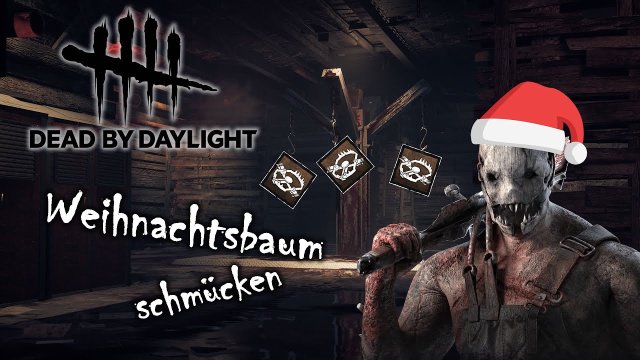 Ja IST DENN schon WEIHNACHTEN - Dead by Daylight [Trapper]