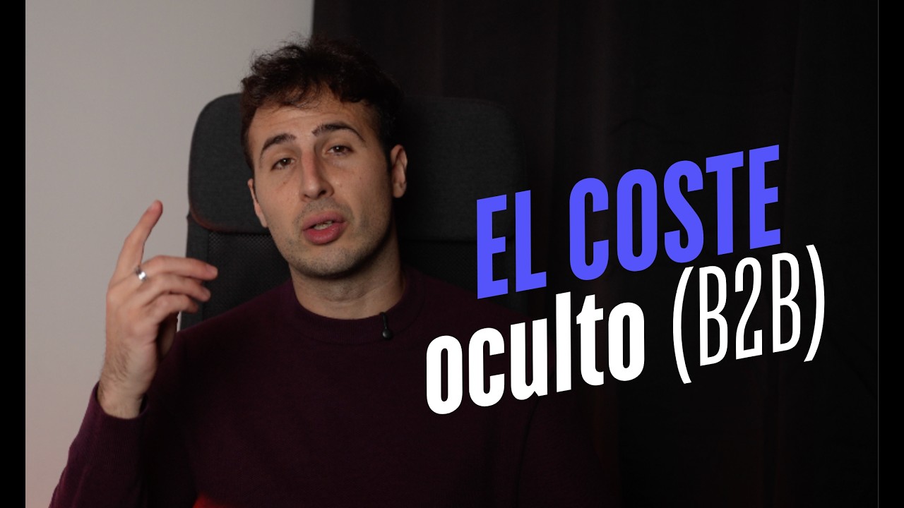 El Coste Oculto en empresas B2B