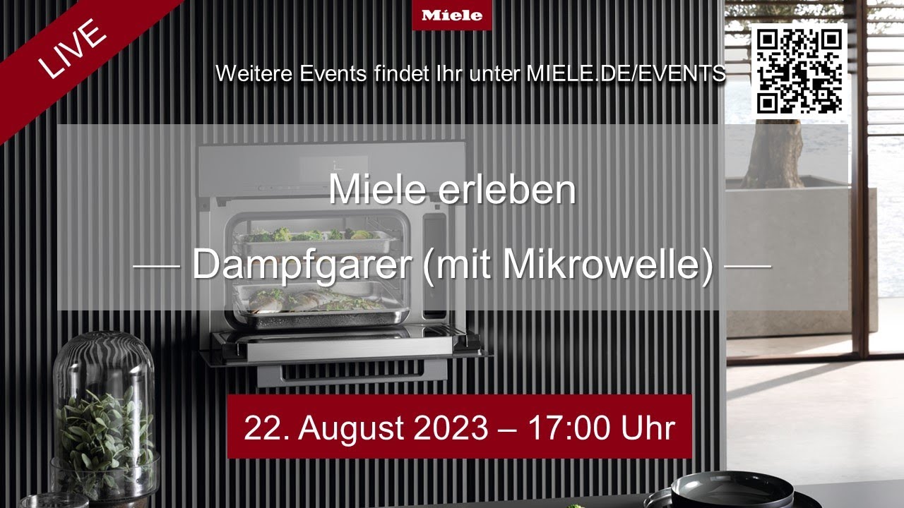 Miele erleben Dampfgarer und Dampfgarer mit Mikrowelle