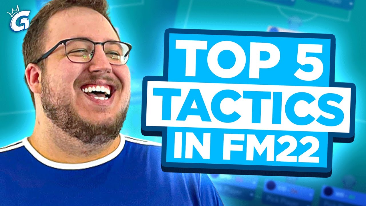 Top 5 GREATEST Tactics in FM22 - FM22 Tactics