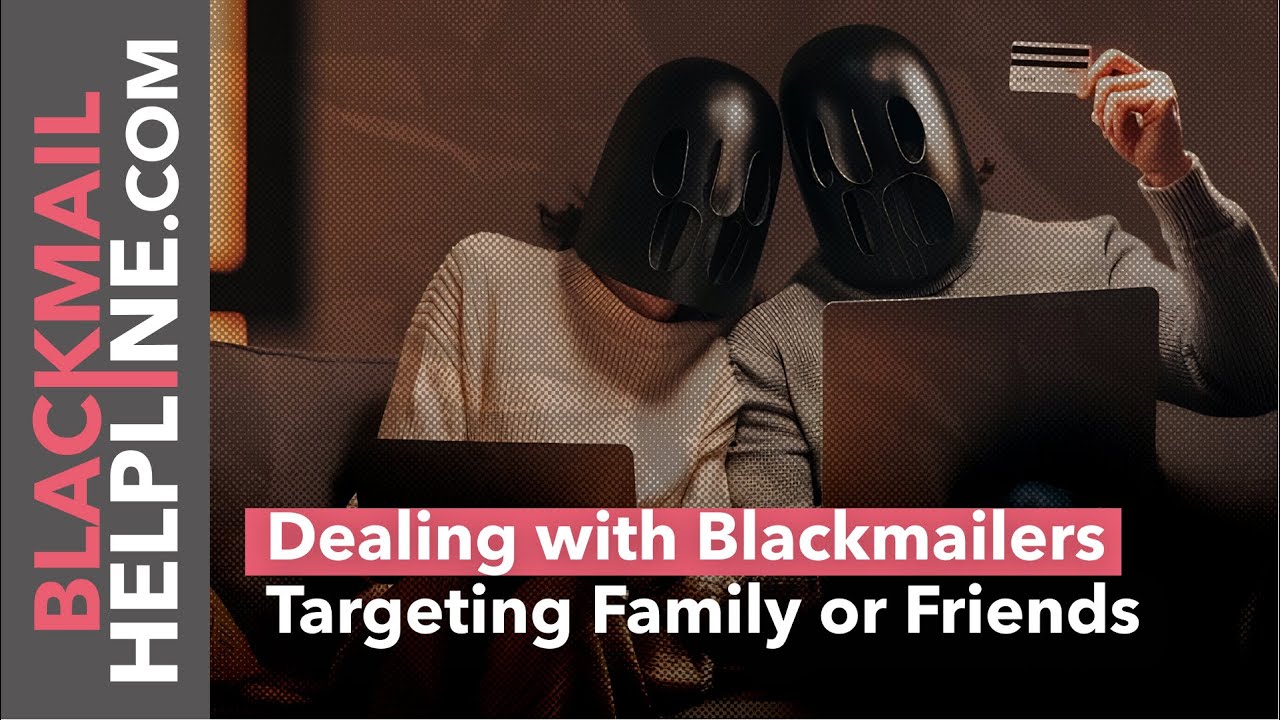 How to Help a Friend or Family Member Being Blackmailed Online