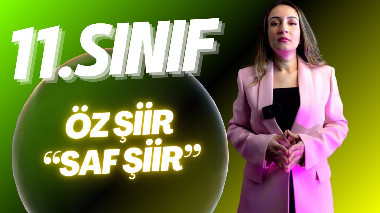 11.SINIF EDEBİYAT SAF ŞİİR