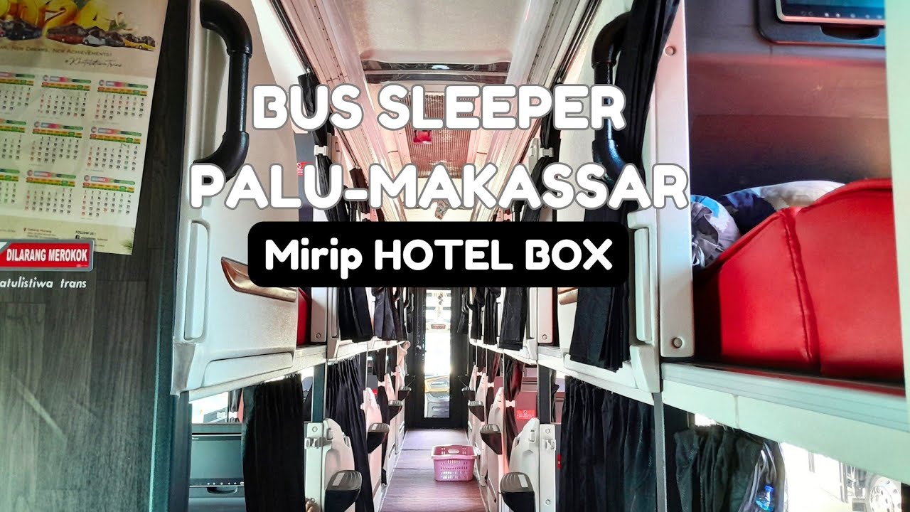 BUS SLEEPER MAKASSAR-PALU