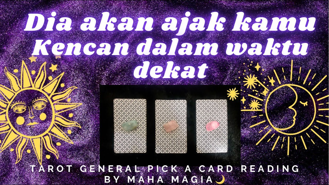 Dia akan mengajakmu Kencan dalam maktu dekat TAROT #Pickacard #mahamagia