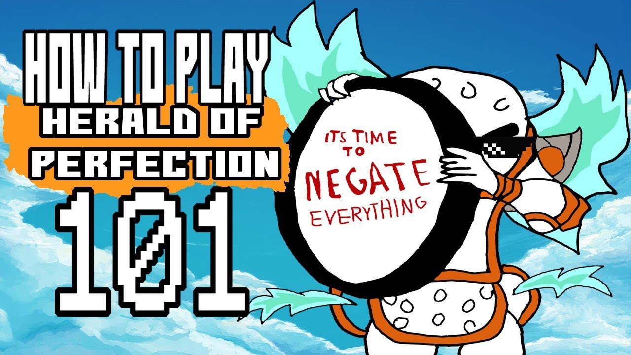 How To Play Herald of perfection 101