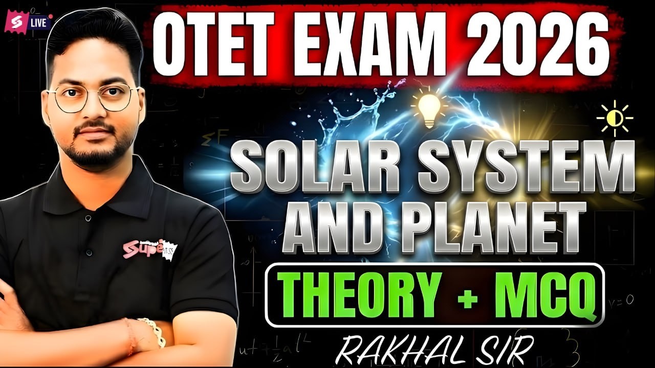 OTET 2026 | Physics Class | SOLAR SYSTEM & PLANET Theory + MCQ By Rakhal Sir