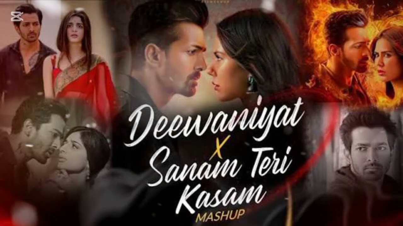 Deewaniyat x Sanam Teri Kasam Mashup | Heart Touching Love Mashup |Sad Romantic Songs 