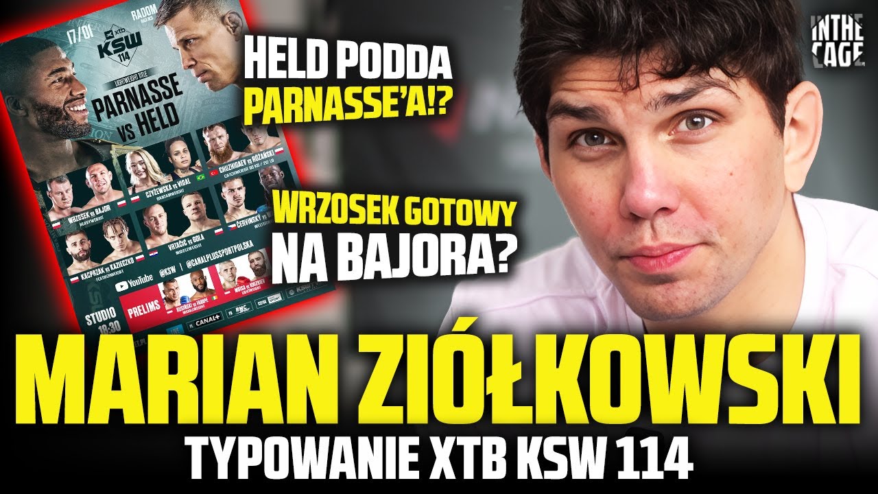 Marian ZI&Oacute;ŁKOWSKI - TYPOWANIE XTB KSW 114 | HELD podda PARNASSE'a? WRZOSEK gotowy na BAJORA?