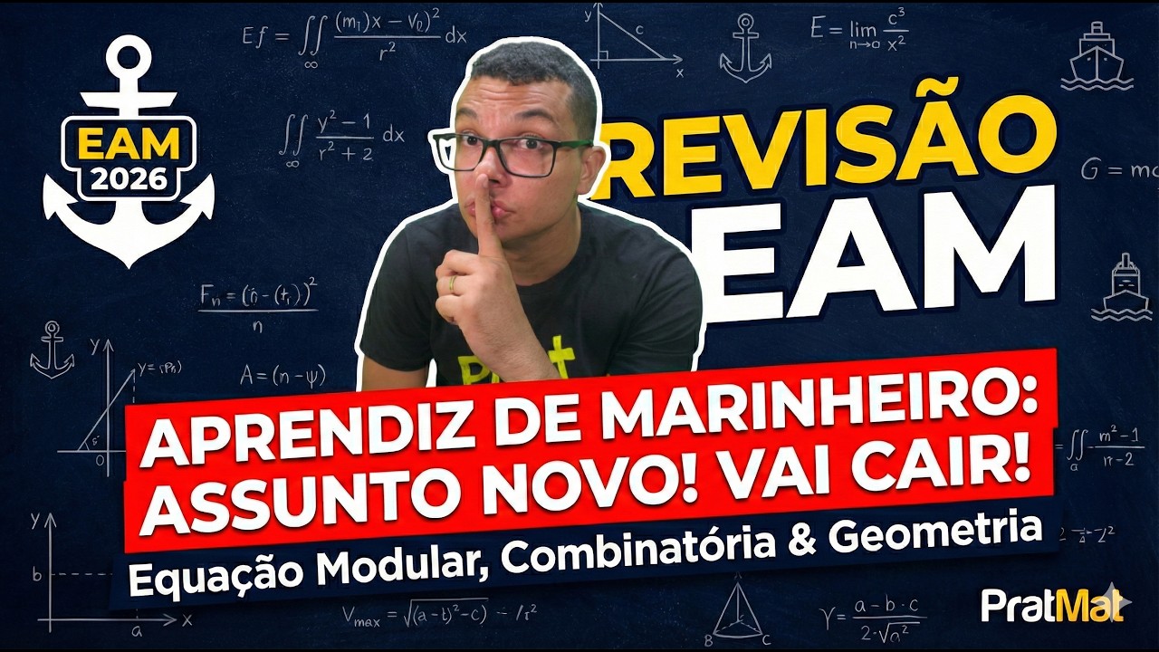 REVISÃO DE MATEMÁTICA EAM 2026 (APRENDIZ DE MARINHEIRO) - 3 ASSUNTOS QUE DEVEM ESTAR NA TUA PROVA !