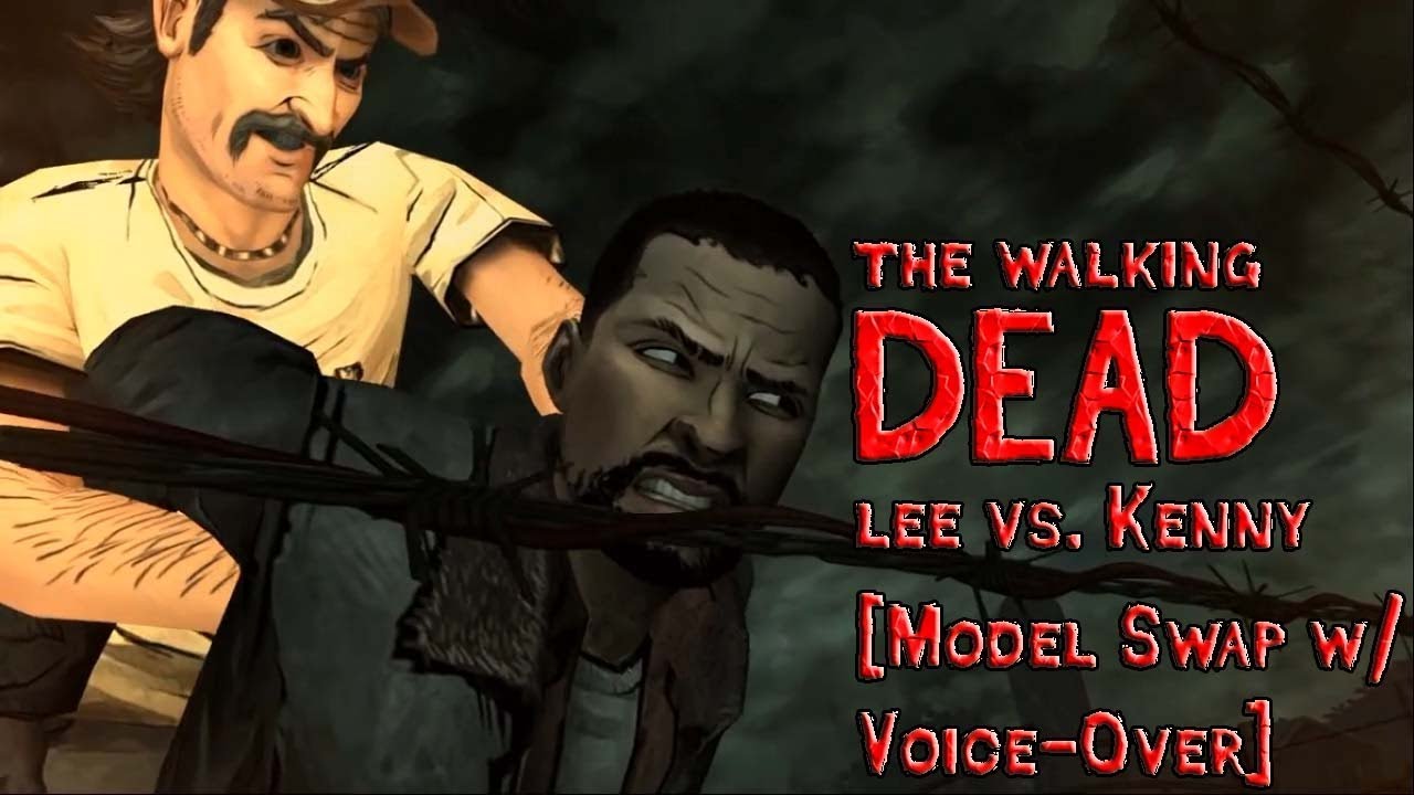 Walking Dead - Lee vs. Kenny [Model Swap w/ Voice-Over]