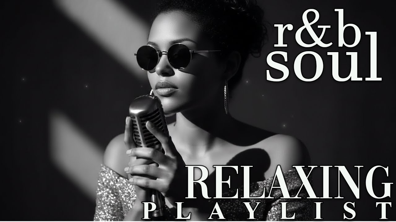 【R&B Soul】Slow Chill Playlist – Soft Vocals for Calm & Peaceful Moments