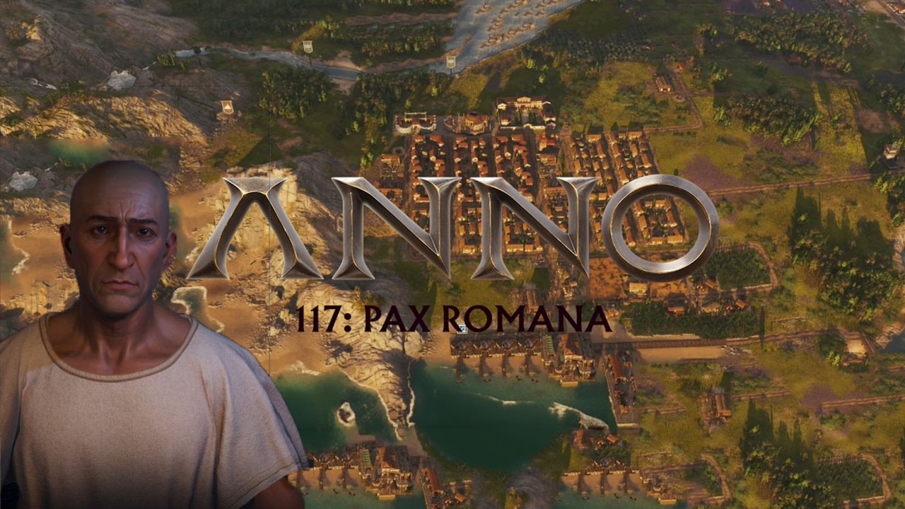 Wir sind Jung und brauchen den Lehm | Anno 117: Pax Romana #13
