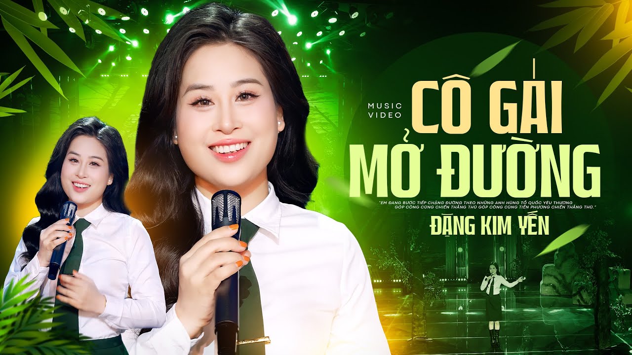 Cô Gái Mở Đường 🔥 Phát Sốt Với Giọng Hát Này - Đặng Kim Yến, St: Xuân Giao | MV 4K