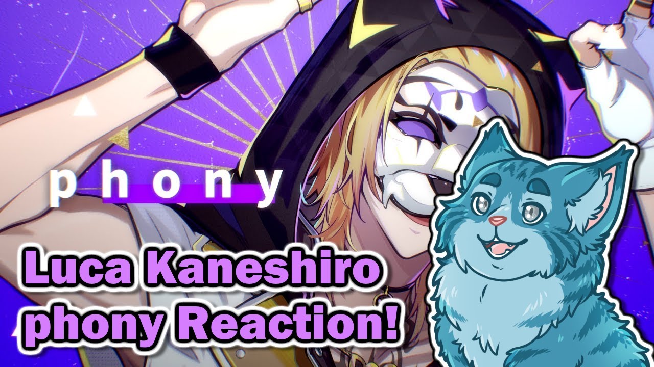 Moral Reacts! | Luca Kaneshiro - phony Cover! [NIJISANJI EN] | Moral Truth