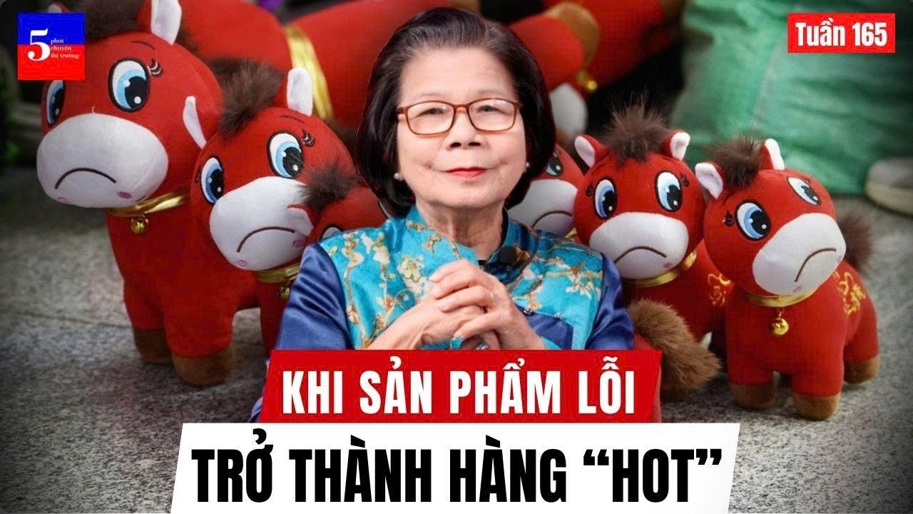Khi sản phẩm lỗi trở thành hàng “hot” | 5 Phút Chuyện Thị Trường | Tuần 165